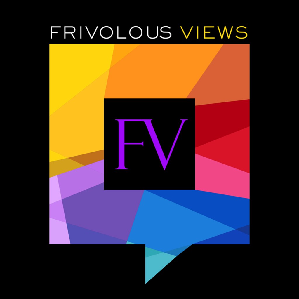 Join the Frivolous Views Community